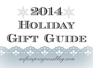 2014 Holiday Gift Guide and Blog Hop