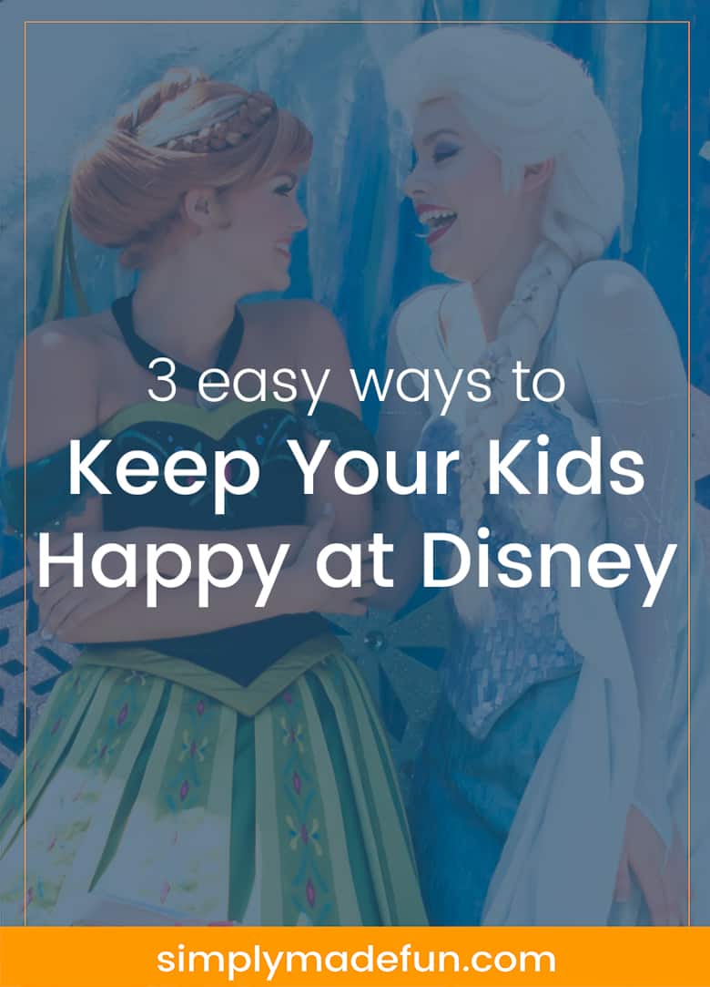 How to Keep Your Kids Happy at Disney
