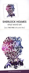 Sherlock Holmes Word Art | Sherlock | Sherlock Holmes Crafts | Silhouette Cameo Crafts | Word Art | Vinyl Crafts | Sherlock Craft