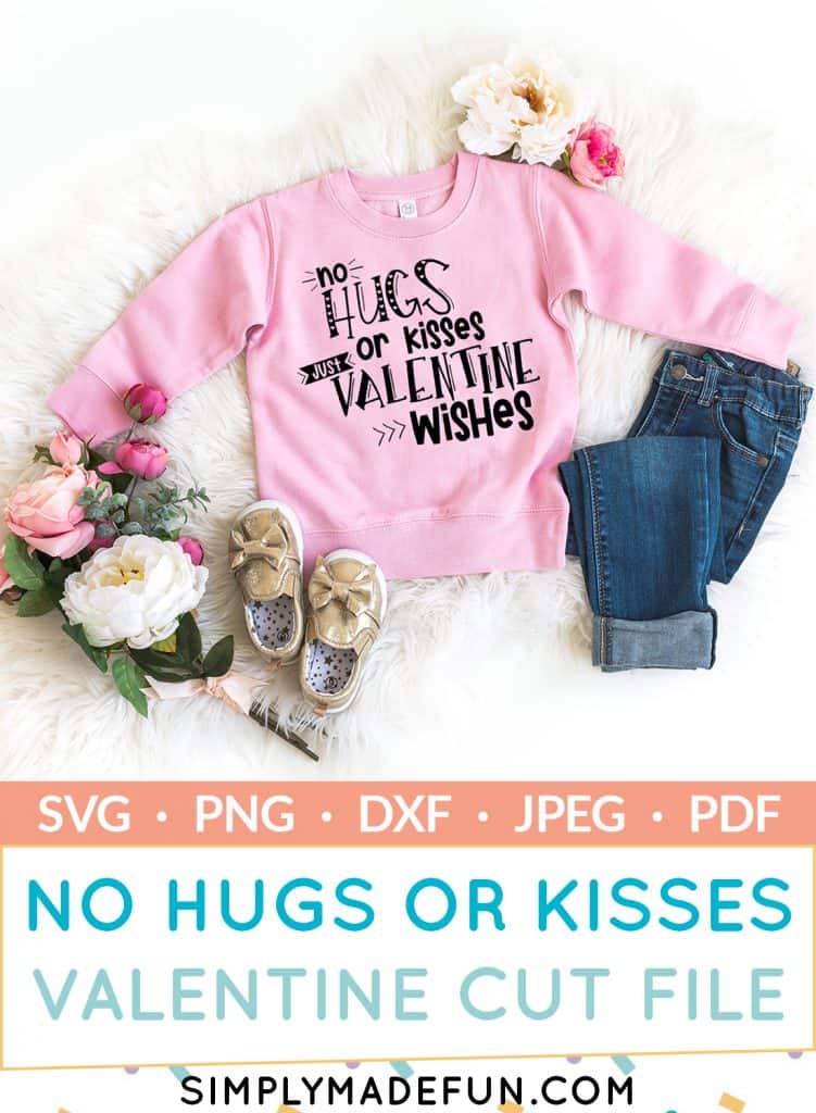 No Hugs or Kisses Just Valentine Wishes Free SVG Cut File