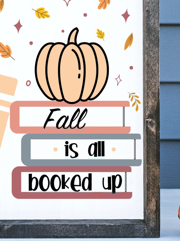 Fall leaves falling down around a stack of books with an orange pumpkin sitting on top of the books. On the bottom of the books there are words that read "Fall is all booked up"